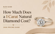 How Much Does a 1 Carat Natural Diamond Cost? The Complete 2026 Price Guide