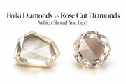 Polki Diamonds vs Rose Cut Diamonds: Which Should You Buy?