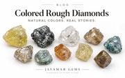 Rough Diamond Colors: Guide to Natural Colored Rough Diamonds